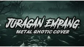 juragan empang nella kharisma metal ghotic cover by deai music cover musiclyrics 