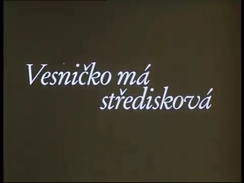 Vesnicko Má Stredisková / My Sweet Little Village (Jirí Menzel, 1985) Trailer
