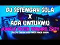 Download Lagu DJ SETENGAH GILA X ADA UNTUKMU X BILA NANTI | JUNGLE DUTCH TERBABRU 2024