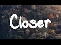 Download Lagu Closer - The Chainsmokers (Lyrics) || Christina Perri, Olivia Rodrigo (Mix Lyrics)