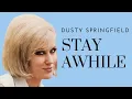 Download Lagu 4K Dusty Springfield - Stay Awhile (Live Stereo)