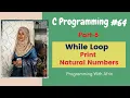 C Programming bangla tutorials While Loop Print Natural Numbers Part-6