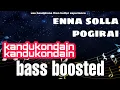Download Lagu enna solla pogirai | kandukondain kandukondain | bass boosted song 💥💥