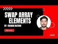 Array Swap Swap elements of an array in Java