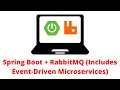 Spring Boot RabbitMQ Includes Event-Driven Microservices - My 5th Udemy Course