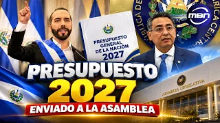 Presidente Nayib Bukele Envía a la Asamblea el Presupuesto General de la Nación 2027