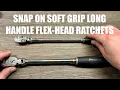Snap on Soft Grip Long Handle Flex-Head Ratchets and