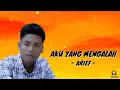 Download Lagu Arief - Aku Yang Mengalah (Lirik Lagu)