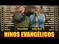 Lagu Fernandinho, Isaías Saad - Gospel Mais Tocadas-Melhores Hinos Gospel Com Letras 2024