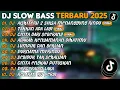 DJ SLOW BASS TERBARU 2025 | DJ AISHITERU 2 SIKSA MENANGGUNG RINDU🎵DJ TAKKAN ADA LAGI 🎵| FULL ALBUM