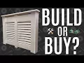 Should you Build or Buy A Radiator Cover