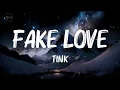 Playlist || Fake Love - Tink (Lyrics) || Dani Music Channel