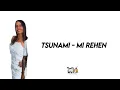 Tsunami - Mi rehen (lyrics)