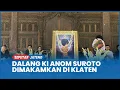 Lagu Dalang Ki Anom Suroto Meninggal Sakit Jantung Dimakamkan di Klaten