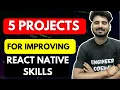 5 Projects For Improving React Native Skills Engineer Codewala