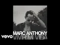Marc Anthony - Vivir Mi Vida