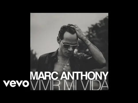 Download MP3 Marc Anthony - Vivir Mi Vida (Audio)