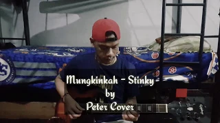 Download MUNGKINKAH - STINKY | VERSI AKUSTIK ( ACOUSTIC VERSION) BY PETER COVER MP3