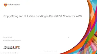 Empty String and Null Value Handling in Redshift V2 Connector in CDI