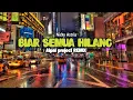 Download Lagu Biar Semua hilang || Nicky Astria || ( Aipal project REMIX )