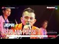Lagu ISTRI APA POLISI || JEPRI (LIVE MUSIC OFFICIAL) DIAN PRIMA