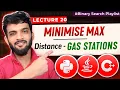 BS-20 Minimise Maximum Distance between Gas Stations 3 Approaches Heap Binary Search