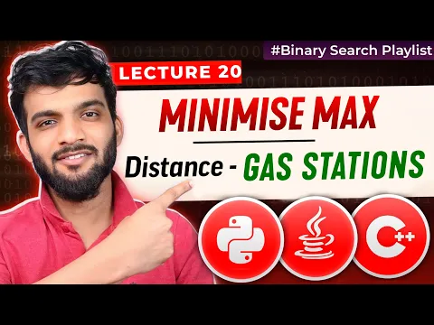 BS-20. Minimise Maximum Distance between Gas Stations | 3 Approaches | Heap | Binary Search - YouTube thumbnail