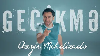 Uzeyir Mehdizade - Gecikme 2026 (Yeni Klip)