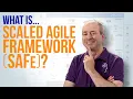 What is Scaled Agile Framework SAFe