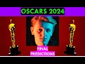 FINAL OSCAR PREDICTIONS 2024