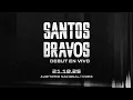 Lagu Debut Concert - Santos Bravos