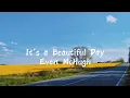 Download Lagu It's a Beautiful Day - Even McHugh Lyrics