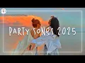 Download Lagu Party songs 2025 🌈 Best dance songs 2025 ~ Songs that make you dance