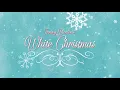 "White Christmas" from Irving Berlin's WHITE CHRISTMAS (Official Lyric Video)