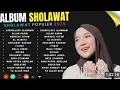 Download Lagu SHOLAWAT POPULER 2025 Full Album Nisa sabyan