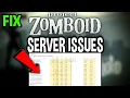 Project Zomboid - How to Fix Can t Connect to Server