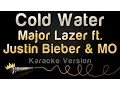 Lagu Major Lazer ft. Justin Bieber \u0026 MØ - Cold Water (Karaoke Version)