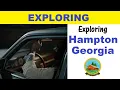 Exploring Hampton Georgia 30228