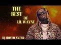 🔥🔥🔥THE BEST OF LIL WAYNE 🔥🔥🔥🔥