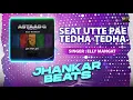 Download Lagu Seat Utte Pae Tedha -Tedha (Jhankar Beats) | Elly Mangat | DJ Harshit Shah | Punjabi Remix