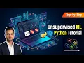 Unsupervised Machine Learning in Python Step-by-Step Tutorial