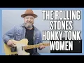 Download Lagu The Rolling Stones Honky Tonk Women Guitar Lesson + Tutorial