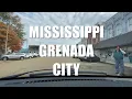 DRIVING TOUR MISSISSIPPI GRENADA CITY Constitutional and Civil Rights History Town with Dark Past