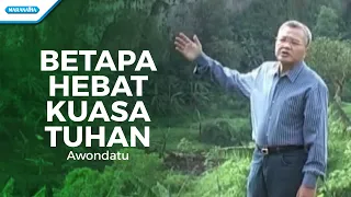 Download Betapa Hebat Kuasa Tuhan - Pdt. J. E. Awondatu (Video) MP3