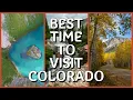 When is the Best Time to Visit Colorado