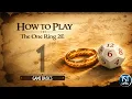 How to Play The One Ring RPG 2e Part 1 - Basics