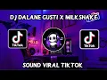 Download Lagu DJ DALANE GUSTI X MILKSHAKE VIRAL TIK TOK TERBARU 2022 YANG KALIAN CARI !
