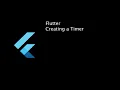 Create a Repeating Timer in Flutter