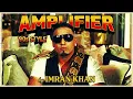 Amplifier 90s Style - Imran Khan