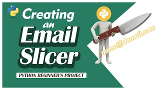 Email Slicer in Python - Python Beginner s Project